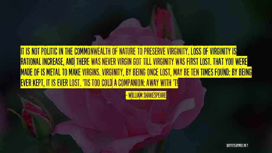 Gallemore Ron Quotes By William Shakespeare Gallemore Ron Quotes By William Shakespeare