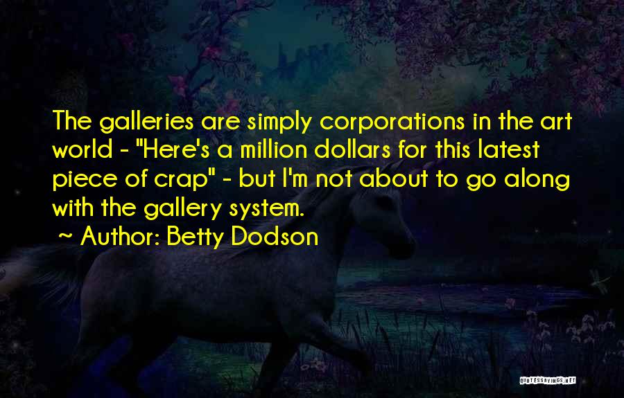 Galleries Quotes By Betty Dodson