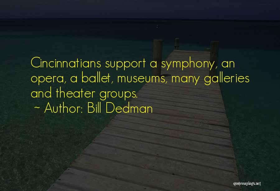 Galleries Quotes By Bill Dedman