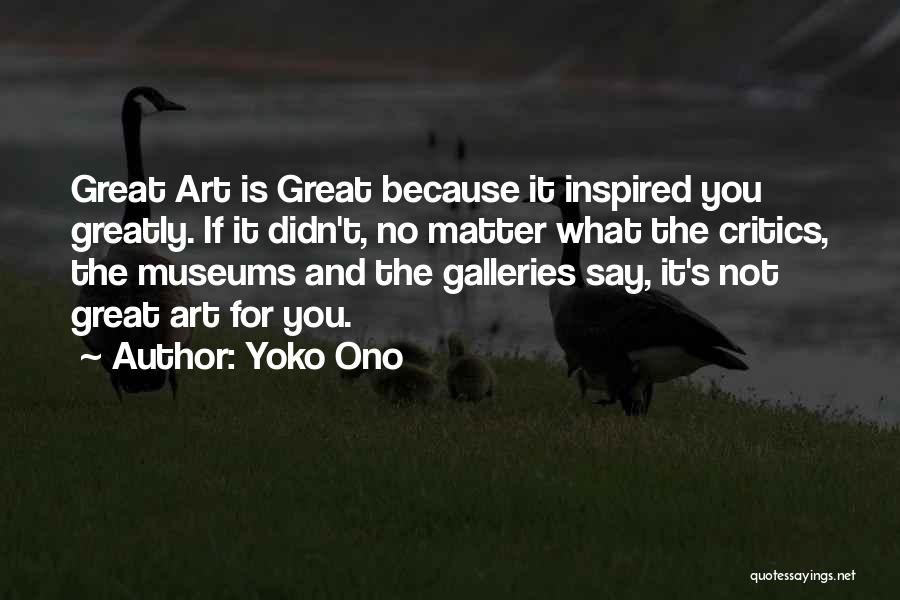 Galleries Quotes By Yoko Ono