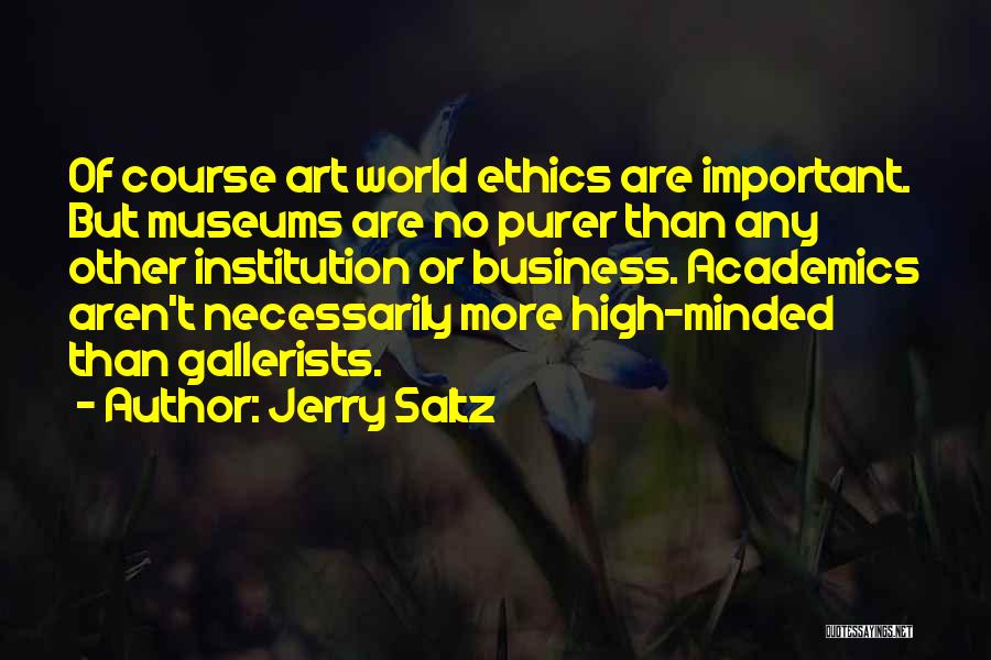 Gallerists Quotes By Jerry Saltz