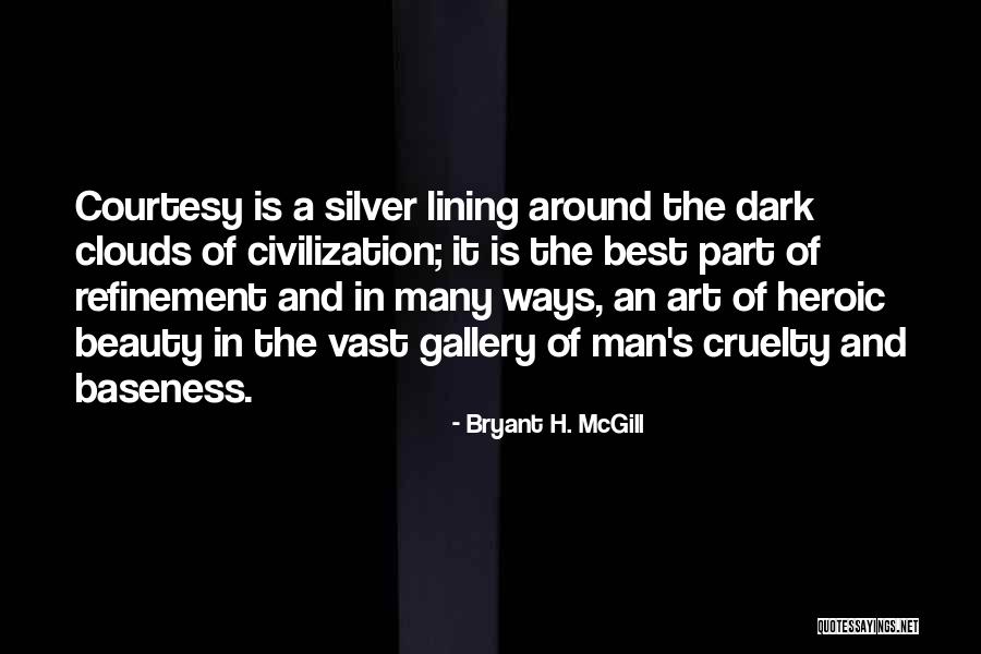 Gallery Art Quotes By Bryant H. McGill Gallery Art Quotes By Bryant H. McGill