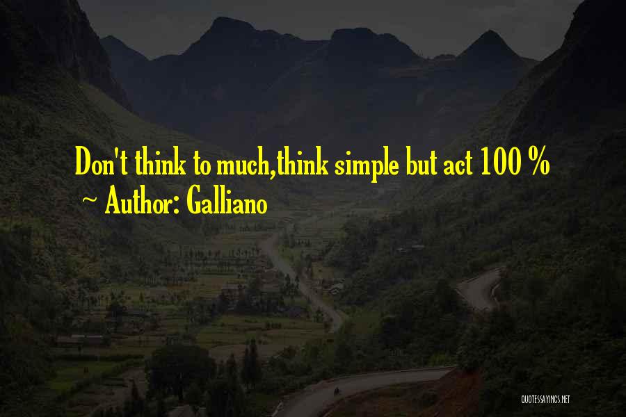 Galliano Quotes 1240327