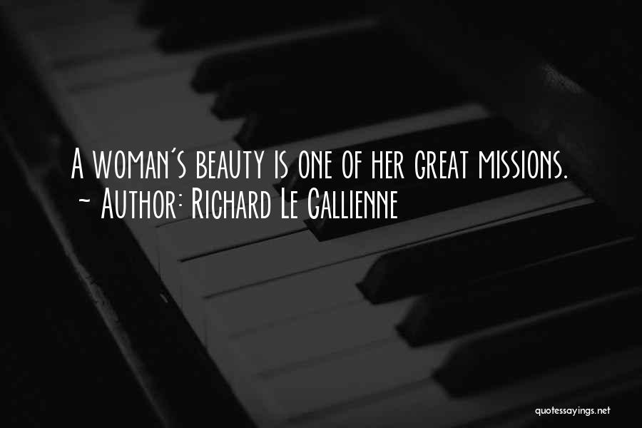 Gallienne Quotes By Richard Le Gallienne