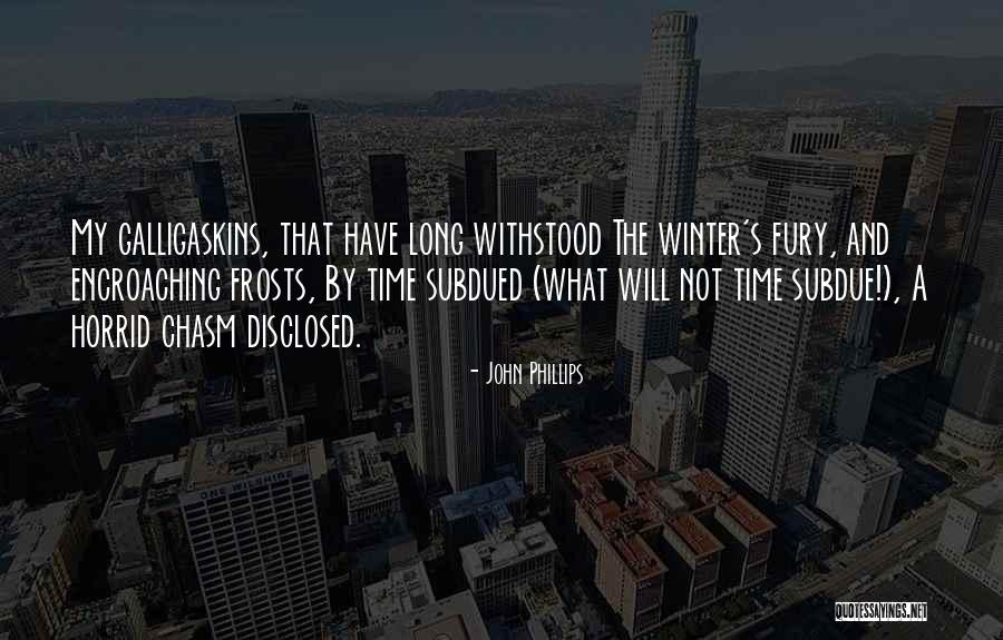 Galligaskins Quotes By John Phillips Galligaskins Quotes By John Phillips