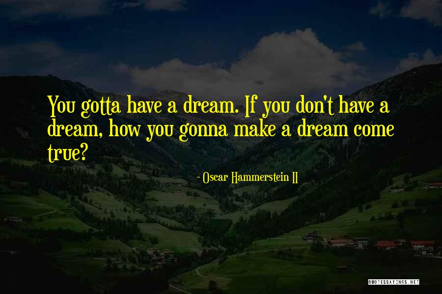 Galligaskins Quotes By Oscar Hammerstein II Galligaskins Quotes By Oscar Hammerstein II