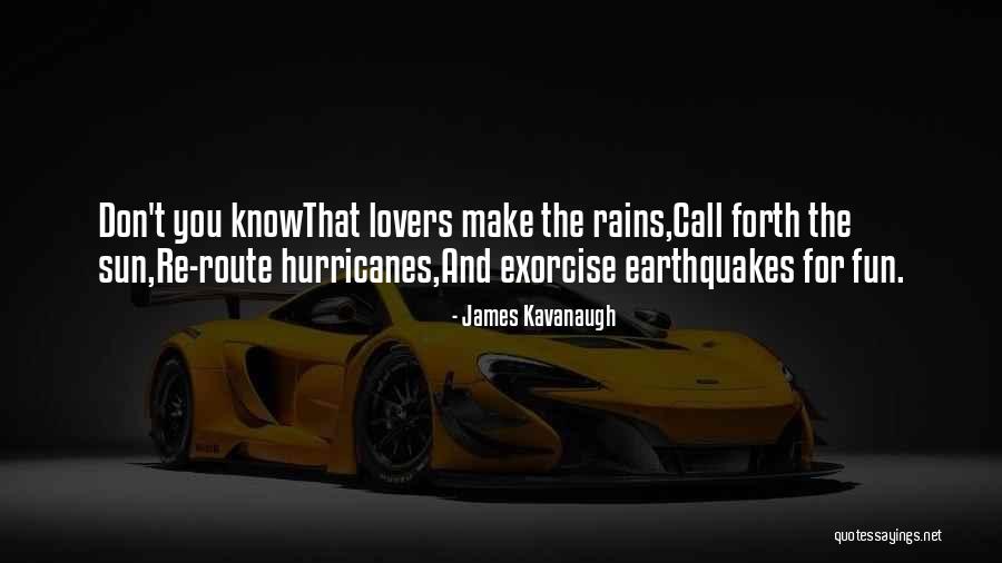 Galliher Homes Quotes By James Kavanaugh Galliher Homes Quotes By James Kavanaugh