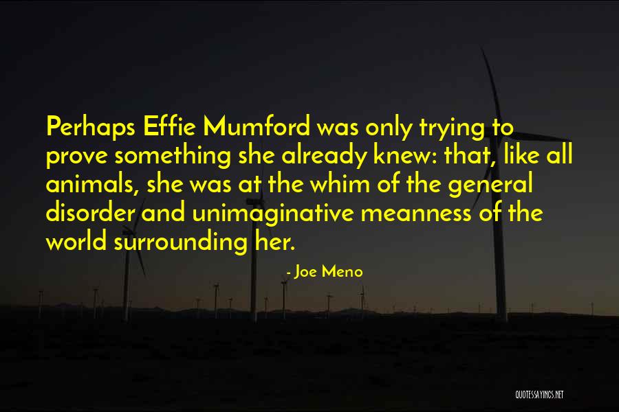 Gallinaceous Poultry Quotes By Joe Meno Gallinaceous Poultry Quotes By Joe Meno