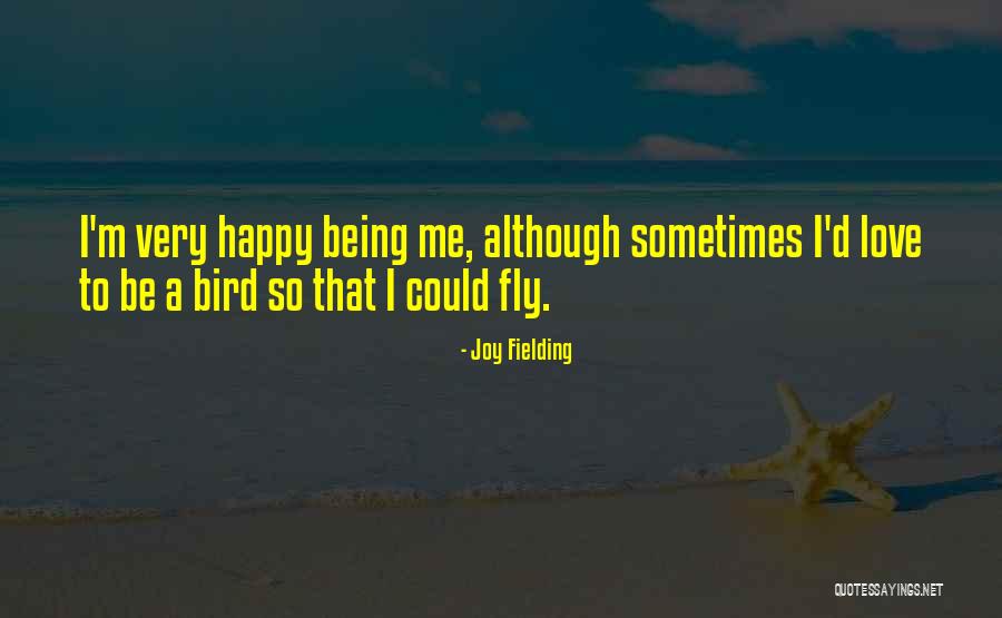 Gallinaceous Species Quotes By Joy Fielding Gallinaceous Species Quotes By Joy Fielding