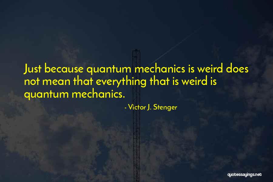 Gallinas Quotes By Victor J. Stenger Gallinas Quotes By Victor J. Stenger
