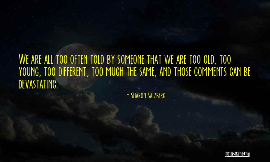 Gallinera Quotes By Sharon Salzberg Gallinera Quotes By Sharon Salzberg