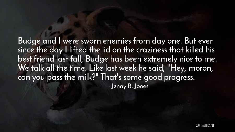 Gallinero Definicion Quotes By Jenny B. Jones Gallinero Definicion Quotes By Jenny B. Jones