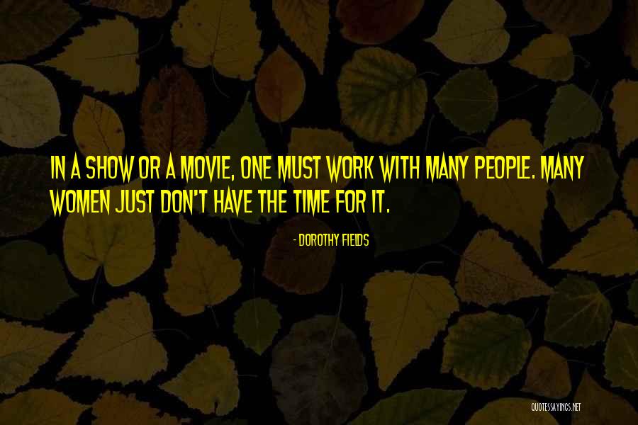 Gallinero Quotes By Dorothy Fields Gallinero Quotes By Dorothy Fields