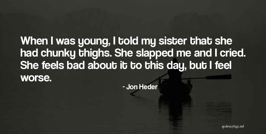 Gallinero Quotes By Jon Heder Gallinero Quotes By Jon Heder