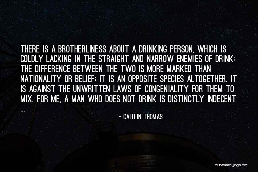 Gallinipper Quotes By Caitlin Thomas Gallinipper Quotes By Caitlin Thomas