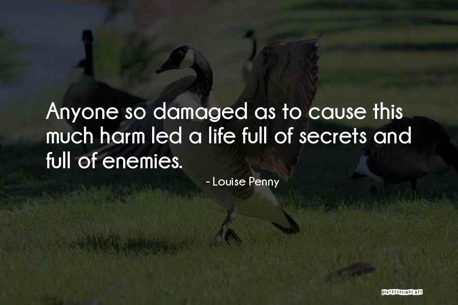 Gallionella Quotes By Louise Penny Gallionella Quotes By Louise Penny