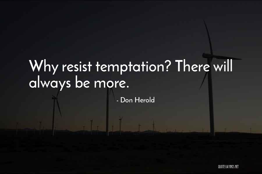 Galliott Quotes By Don Herold Galliott Quotes By Don Herold