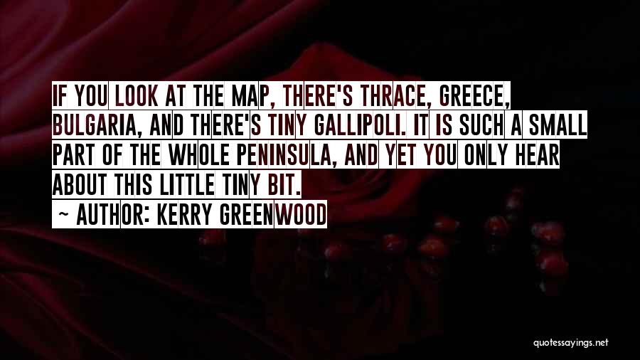 Gallipoli Quotes By Kerry Greenwood