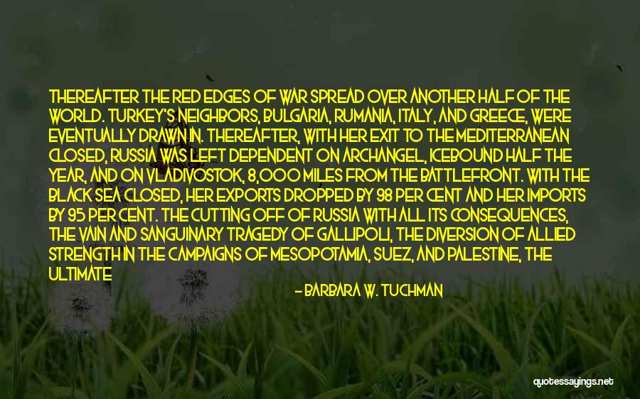 Gallipoli War Quotes By Barbara W. Tuchman Gallipoli War Quotes By Barbara W. Tuchman