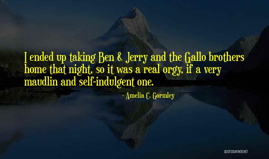 Gallo Quotes By Amelia C. Gormley Gallo Quotes By Amelia C. Gormley