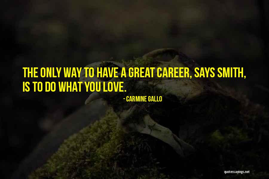 Gallo Quotes By Carmine Gallo Gallo Quotes By Carmine Gallo