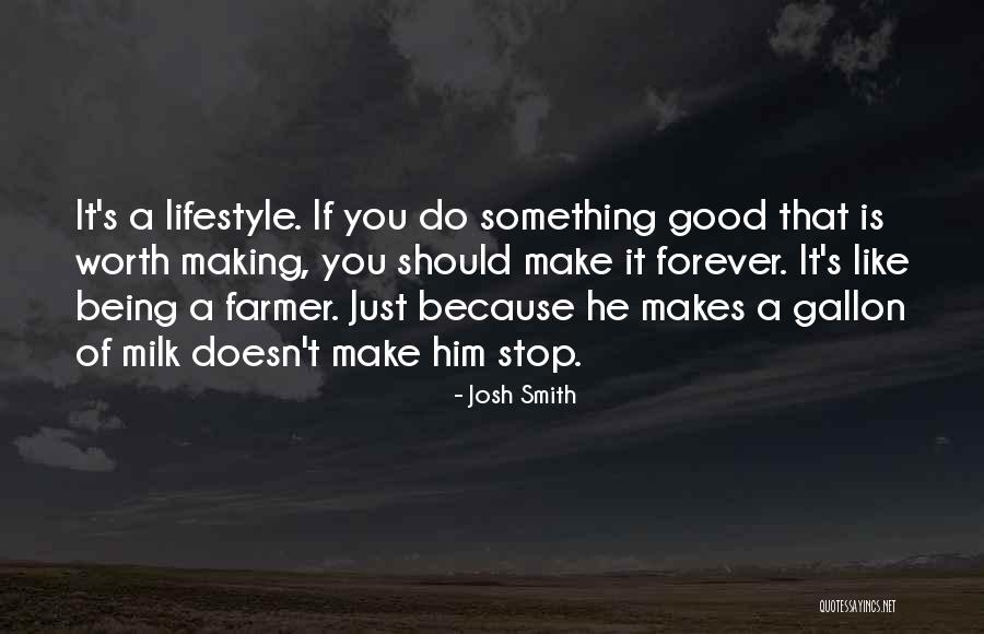 Gallon Of Milk Quotes By Josh Smith Gallon Of Milk Quotes By Josh Smith