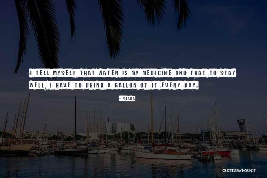Gallon Of Water Quotes By Ciara Gallon Of Water Quotes By Ciara