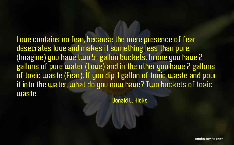 Gallon Water Quotes By Donald L. Hicks Gallon Water Quotes By Donald L. Hicks