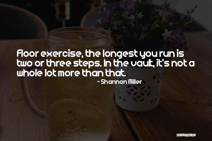 Gallone Glass Quotes By Shannon Miller Gallone Glass Quotes By Shannon Miller