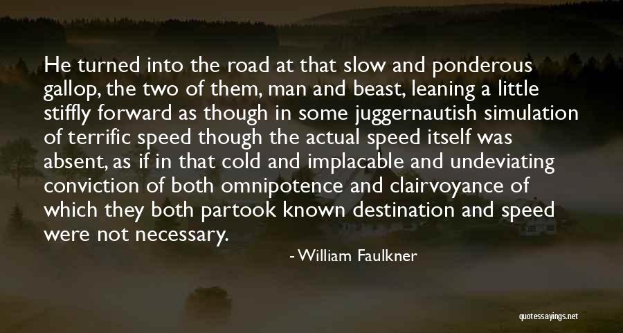 Gallop Quotes By William Faulkner Gallop Quotes By William Faulkner