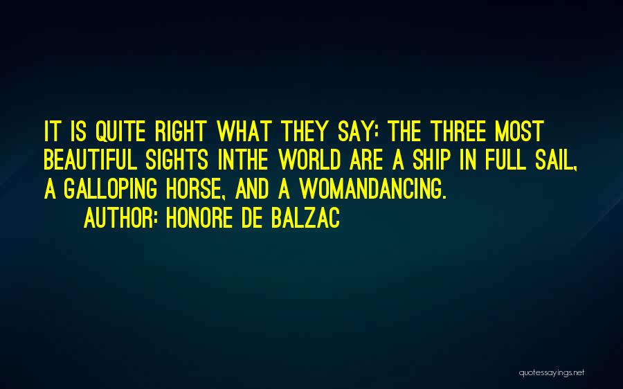 Galloping Horse Quotes By Honore De Balzac