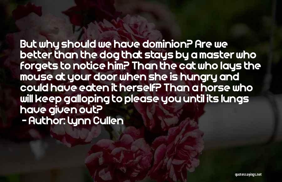 Galloping Horse Quotes By Lynn Cullen