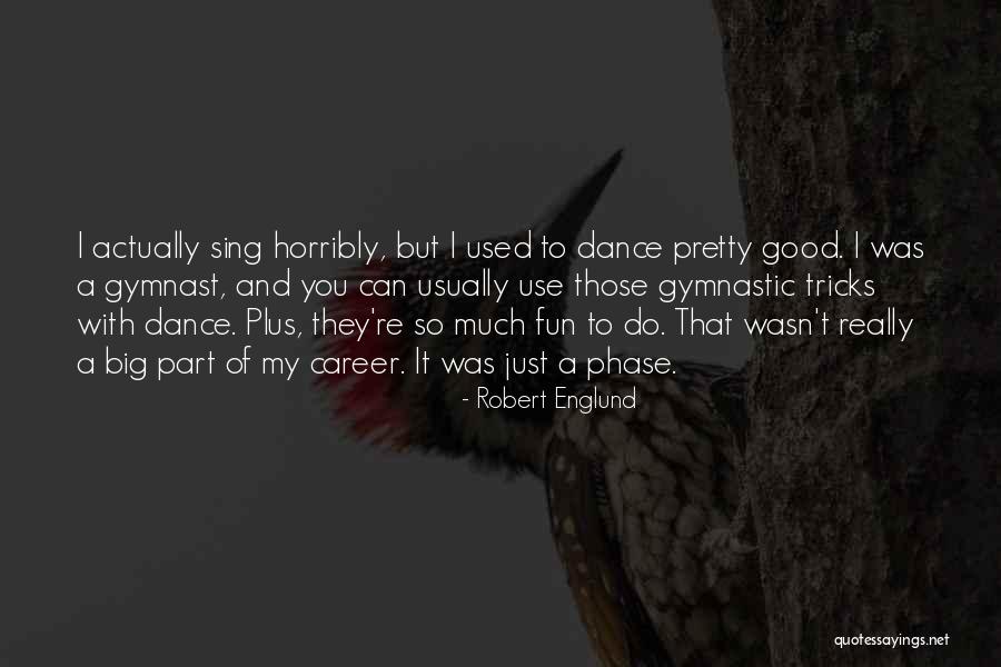 Gallos Americanos Quotes By Robert Englund Gallos Americanos Quotes By Robert Englund