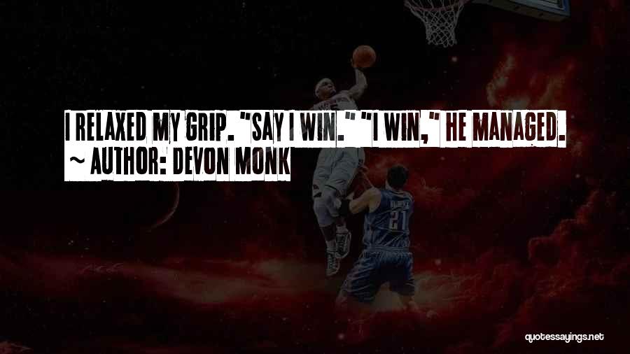 Galloup Quotes By Devon Monk