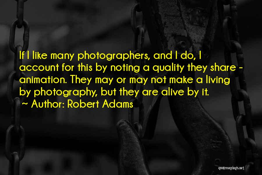 Galloup Quotes By Robert Adams
