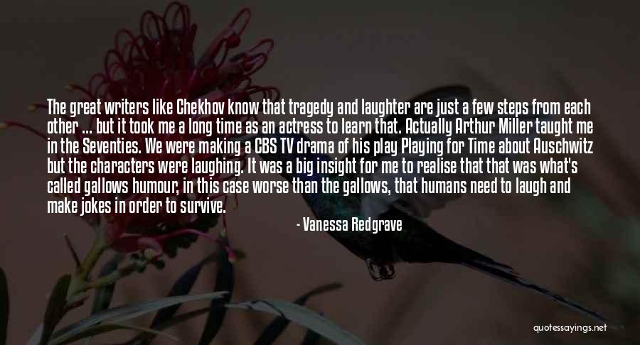 Gallows Humour Quotes By Vanessa Redgrave Gallows Humour Quotes By Vanessa Redgrave