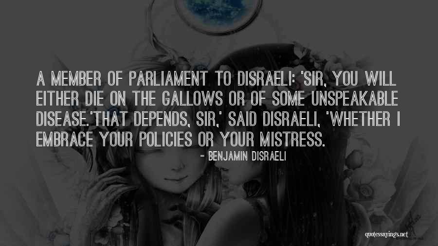Gallows Quotes By Benjamin Disraeli Gallows Quotes By Benjamin Disraeli