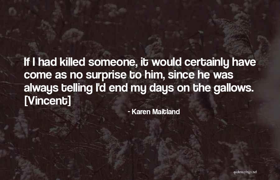 Gallows Quotes By Karen Maitland Gallows Quotes By Karen Maitland