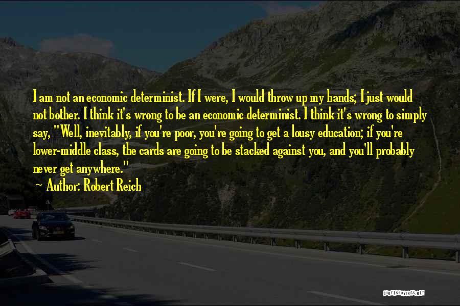 Gallusz Quotes By Robert Reich