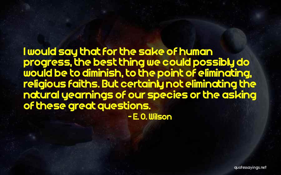 Galluzzi Prive Quotes By E. O. Wilson Galluzzi Prive Quotes By E. O. Wilson