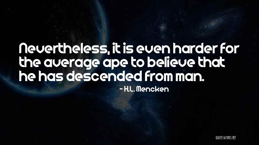 Gally From The Maze Quotes By H.L. Mencken Gally From The Maze Quotes By H.L. Mencken