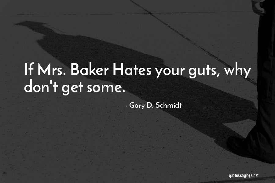 Galman Vs Sandiganbayan Quotes By Gary D. Schmidt Galman Vs Sandiganbayan Quotes By Gary D. Schmidt