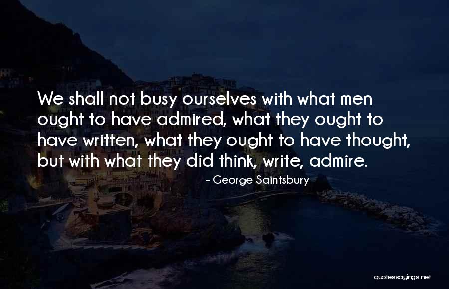 Galman Vs Sandiganbayan Quotes By George Saintsbury Galman Vs Sandiganbayan Quotes By George Saintsbury