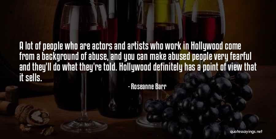 Galmiche Entertainment Quotes By Roseanne Barr Galmiche Entertainment Quotes By Roseanne Barr