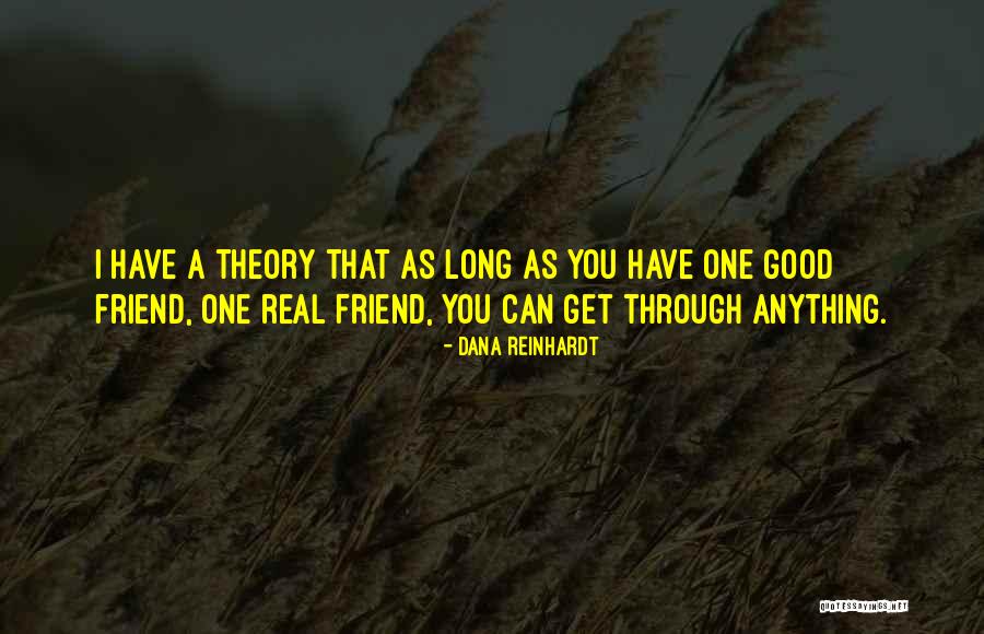 Galocha Feminina Quotes By Dana Reinhardt Galocha Feminina Quotes By Dana Reinhardt