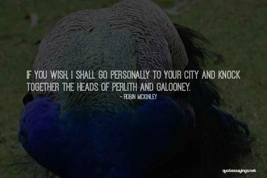 Galooney Quotes By Robin McKinley Galooney Quotes By Robin McKinley