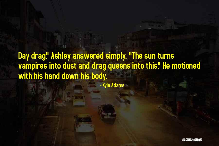 Galoots Band Quotes By Kyle Adams Galoots Band Quotes By Kyle Adams