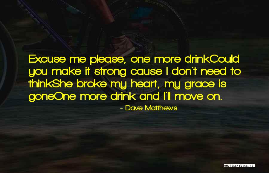 Galoots New Cut Quotes By Dave Matthews Galoots New Cut Quotes By Dave Matthews