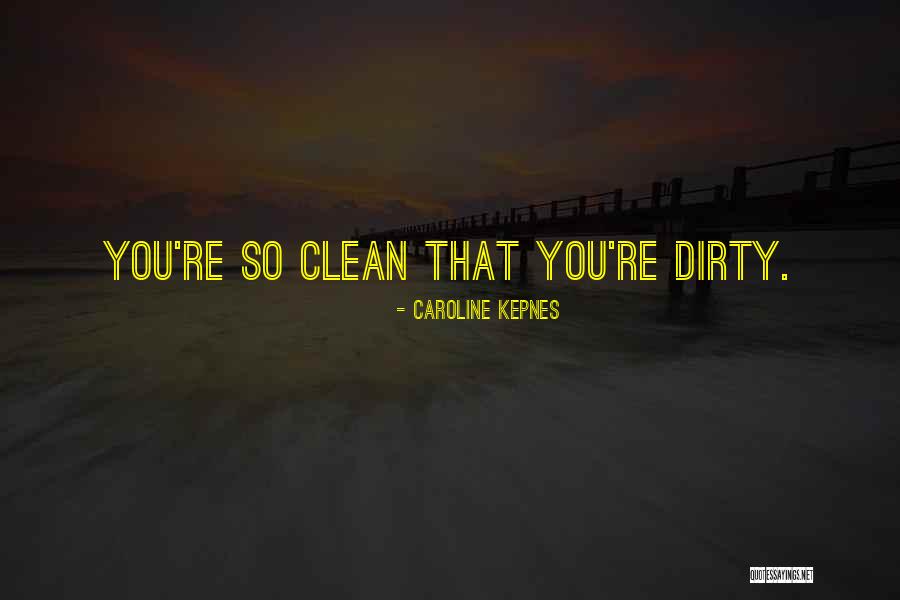 Galopina Quotes By Caroline Kepnes Galopina Quotes By Caroline Kepnes