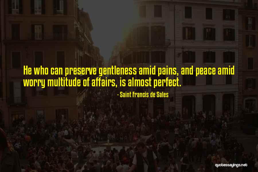 Galopponline Quotes By Saint Francis De Sales Galopponline Quotes By Saint Francis De Sales